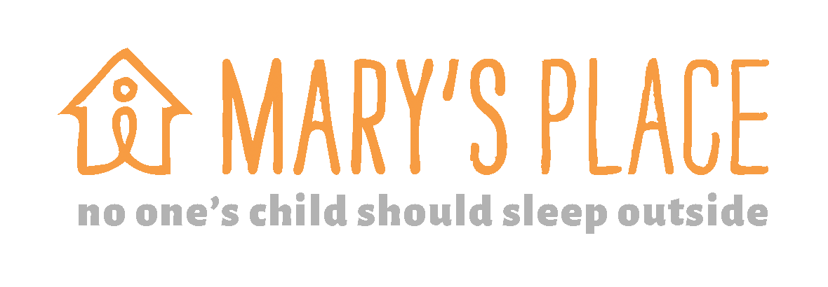 Mary's Place, no one's child should sleep outside